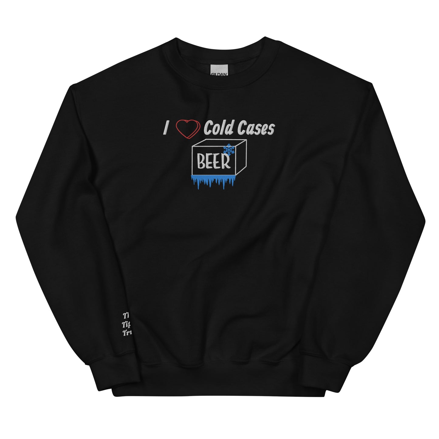 I <3 Cold Cases Unisex Sweatshirt