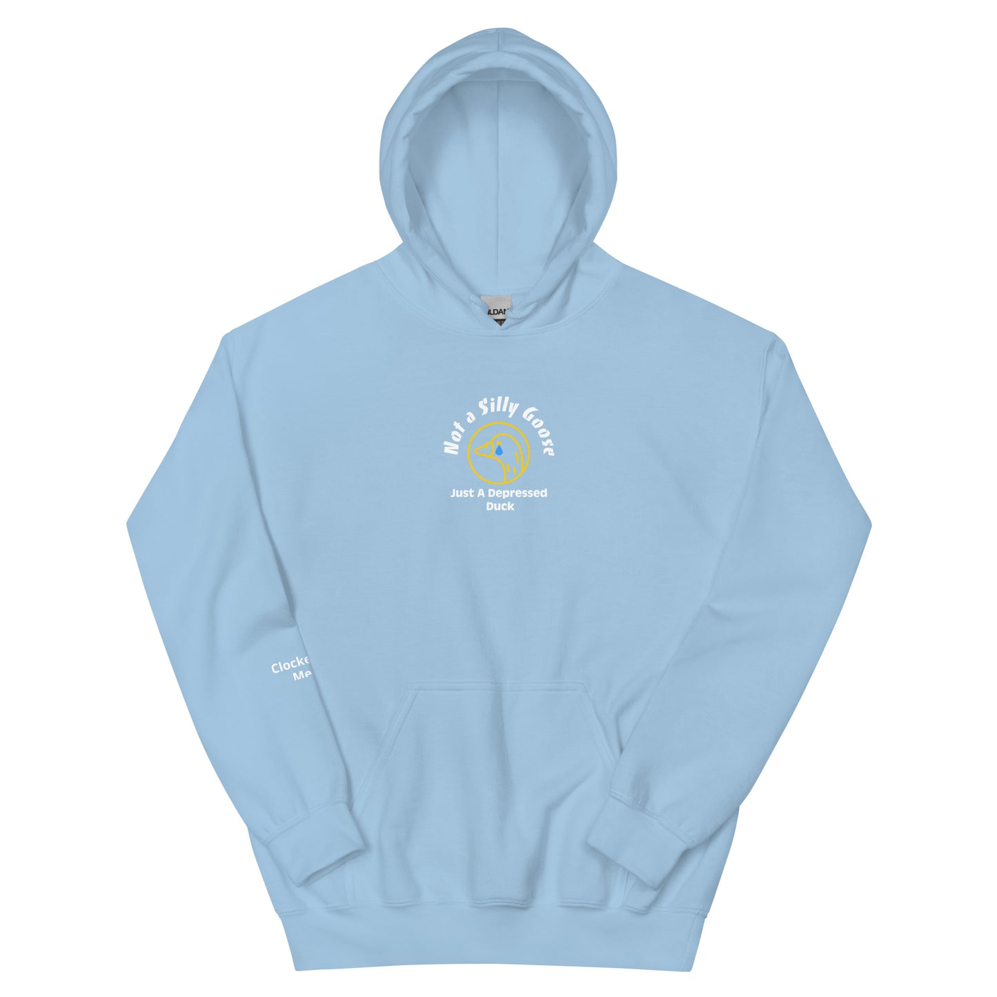 Not A Silly Goose Unisex Hoodie DTG Printed