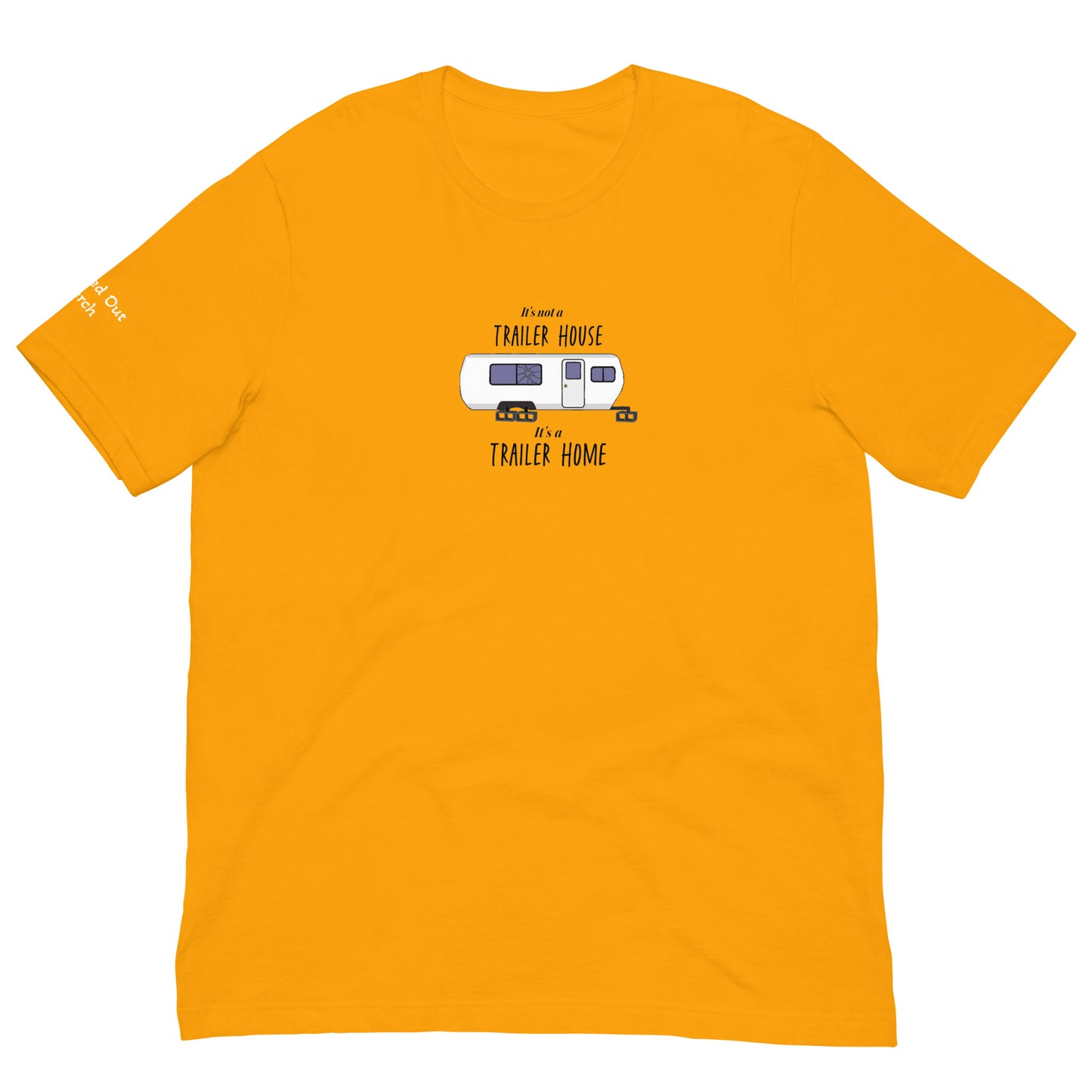 Trailer Home Unisex t-shirt